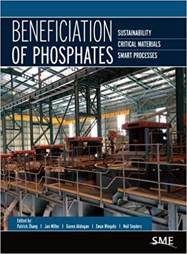 Beneficiation of Phosphates:  Sustainability, Critical Materials, Smart Processes